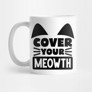 Cover Your Cat Mug